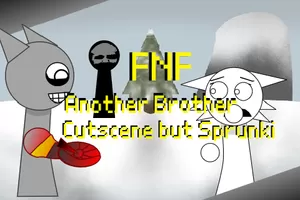 FNF Another Brother Cutscene but Sprunki 2